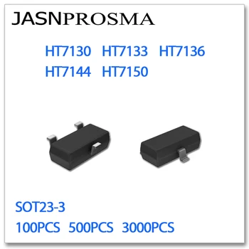 JASNPROSMA SOT23-3 HT7130 HT7133 HT7136 HT7144 HT7150 100ШТ 500ШТ 3000ШТ SMD Высокое качество Новых товаров