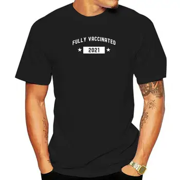 Полностью вакцинирован - Забавная милая футболка Pro Vaccine, мужские дизайнерские топы и тройники с популярным принтом на хлопке
